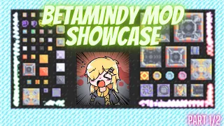 BetaMindy Mod Showcase | Part 1/3