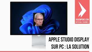 Apple Studio Display sur PC : la solution !