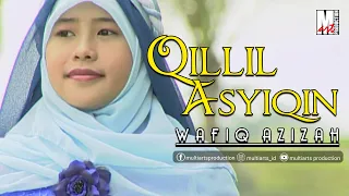 Qillil Asyiqin - Wafiq Azizah | Official Music Video