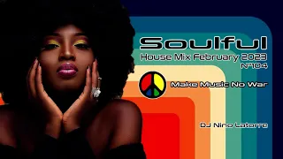 Soulful House Mix February 2023 N°104