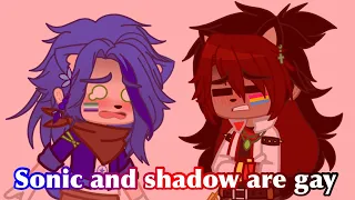 Sonic and shadow are gay (my sonic au) sonadow