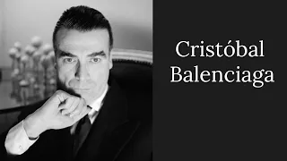 Cristóbal Balenciaga - THE GREAT MASTER OF FASHION