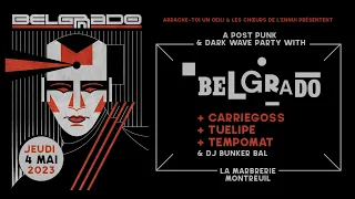 BELGRADO - full set - Montreuil - 04.05.2023