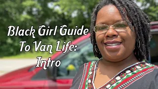 Black Girl Guide To Van Life: Intro - With Bloopers - #abiyahbina #blackvanlife #vanlife #bbgtv