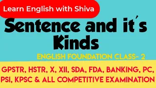 Sentence and its Kinds -GPSTR,HSTR,PRT, CLASS X &XII,SDA,FDA,PSI,PC,KPSC-C All Exams