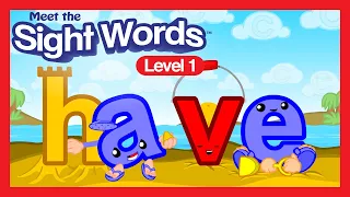 Meet the Sight Words Level 1 - "have" | Preschool Prep Company