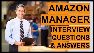 AMAZON MANAGER Interview Questions And Answers!