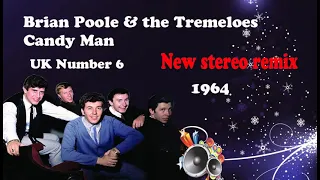 Brian Poole & the Tremeloes   Candy Man 2021 stereo remix