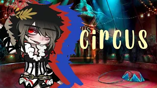 Circus//Completed!//Gacha Mep//#circuscard