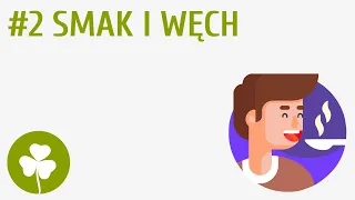 Smak i węch #2 [ Moje ciało ]