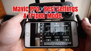 Ep27   Mavic Pro.  Best settings and Tripod Mode