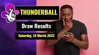 Thunderball draw results from Saturday, 19 March 2022