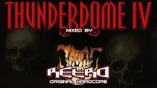 Thunderdome 4 - Mixed by RETRO Orginal Hardcore