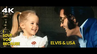 I Love You Because (4K Duet) - Tribute to Lisa Marie Presley | Elvis Presley, Lisa Marie | 1968-2023