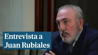 Entrevista a Juan Rubiales, tío de Luis Rubiales y ex jefe de Gabinete de la RFEF