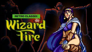 Retro Classix: Wizard Fire Trailer