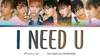 BTS (방탄소년단) - I NEED U (Color Coded Lyrics Han/Rom/Eng)