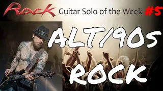 Alt Rock/Grunge/90s Rock Solo "Rock Guitar Solo of the Week"