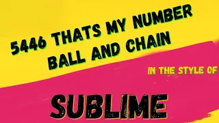 SUBLIME ✯ 5446 THAT'S MY NUMBER & BALL AND CHAIN ✯ [KARAOKE VERSION]  INSTRUMENTAL