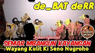 SEMAR MBANGUN KAYANGAN 🔴 BAGONG LUCU KI SENO