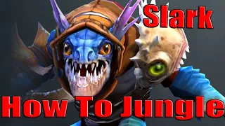 DoTa 2 How To Jungle Slark Patch 7.35d 5900 gold