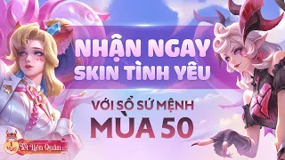 RINH NGAY SKIN TÌNH YÊU VỚI SỔ SỨ MỆNH 50: MẢNH GHÉP TÌNH YÊU - Garena Liên Quân Mobile