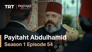 Payitaht Abdulhamid - Season 1 Episode 54 (English Subtitles)