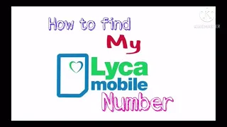 How to find my Lyca mobile number, how to check my number