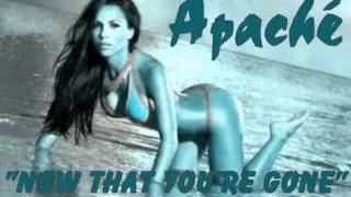 APACH'E FELICIANO- "NOW THAT YOU'RE GONE"-[LATIN FREESTYLE]