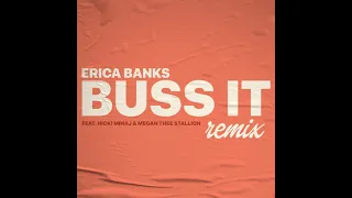 Erica Banks - Buss It (feat. Nicki Minaj, Megan Thee Stallion) [Remix/Mashup]