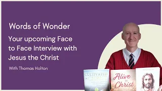 Your Face to Face Interview with Jesus the Christ