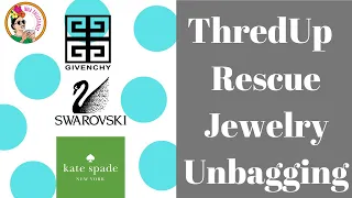 THREDUP RESCUE 15 PIECE | JEWELRY UNBOXING | DESIGNER JEWELRY | Givenchy | Swarovski | Kate Spade