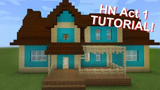 Hello Neighbor ACT 1 MINECRAFT TUTORIAL! (FULL DETAILED TUTORIAL)