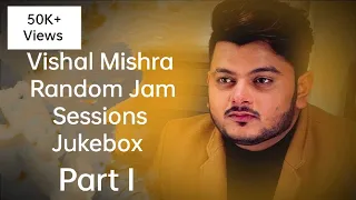 Vishal Mishra | Random Jam Sessions Part 1 | Jukebox #vishalmishra #random #shorts  #melody #viral