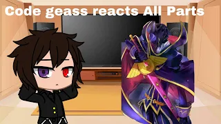 |Code geass react to lelouch All Parts| X-Dreamx