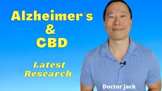 Alzheimer's, CBD, Endocannabinoid System. Latest Exciting Research! Doctor Jack Episode 36