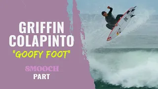 Griffin Colapinto SMOOCH [Goofy Foot]