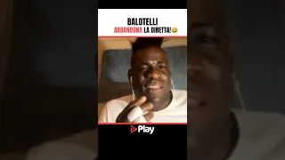 #Balotelli abbandona la diretta