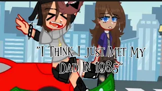 “I Think I Just Met My Dad In 1985” | Alive Aftons Au | Michael’s Daughter