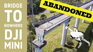 DJI mavic mini se drone **ABANDONED** Rail Bridge to nowhere