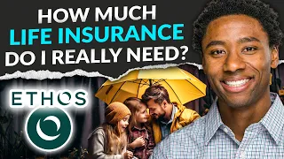 How Much Life Insurance Do I Need? (feat. Ethos)