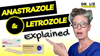 Everything you need to know about Anastrazole and Letrozole || Dr Liz O'Riordan