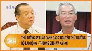 Thủ tướng kỷ luật cảnh cáo 2 nguyên Thứ trưởng Bộ Lao động-Thương binh và Xã hội