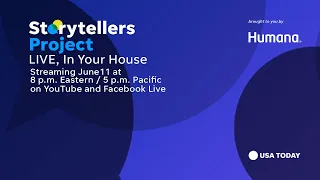 Storytellers Project LIVE, In Your House! - Resiliency | USA TODAY Network