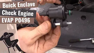 Buick Enclave: P0496 EVAP Flow During a Non-Purge Condition