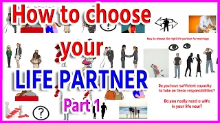 How to choose right partner for life 2023 How to choose the right life partner for marriage(Part 1)