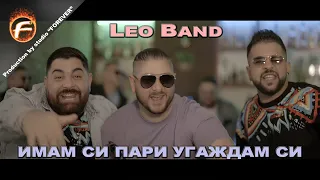 LEO BAND  - IMAM SI PARI UGAZHDAM SI