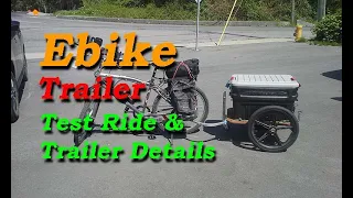 Ebike Trailer, Test Ride, Crofton, BC, & Trailer Details. 48 Volt Conversion.