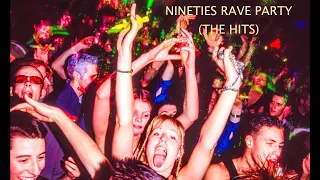 Nineties Rave Party (The Hits)