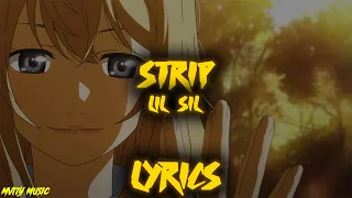 Lil Sil - Strip (Lyrics)